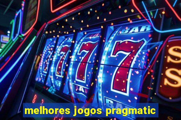 melhores jogos pragmatic